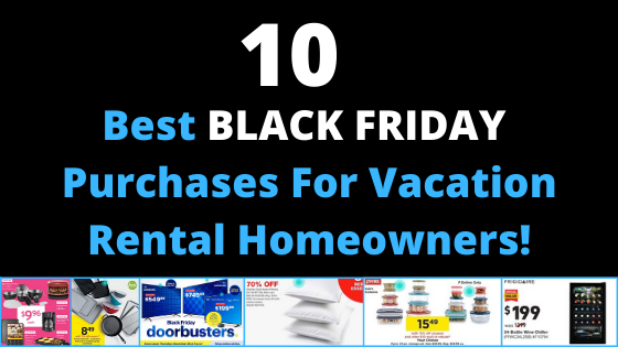 10 Best Black Friday Purchase For Vacation Rental Homeowners